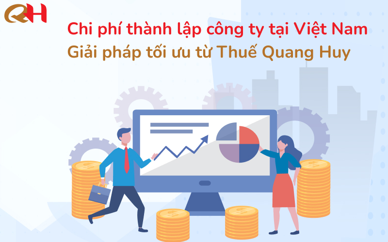 Chi phí thành lập công ty tại Việt Nam